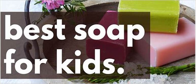 Best kids soap